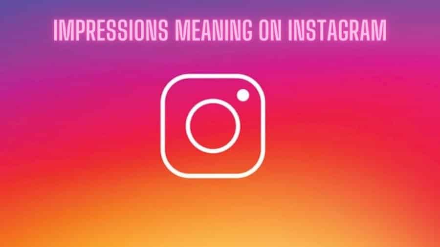 what-does-impressions-mean-on-instagram