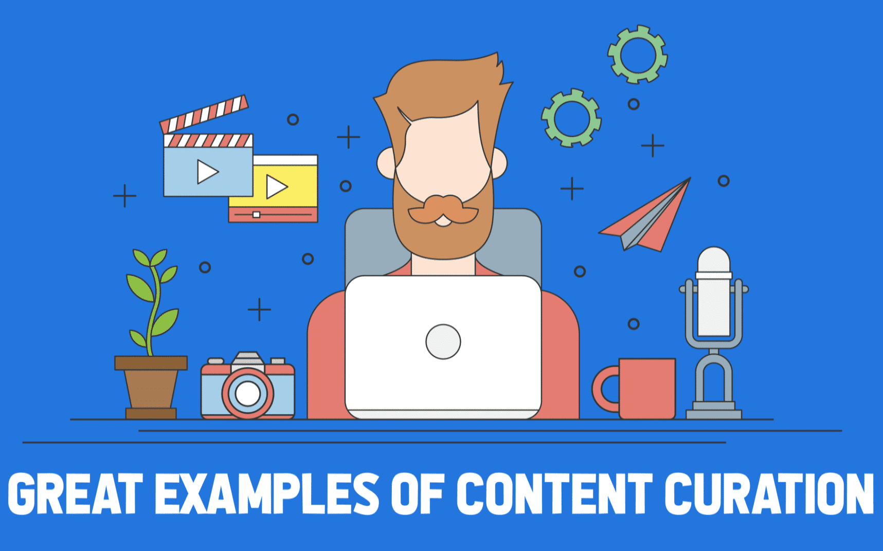 Digital Marketing: Curated Content