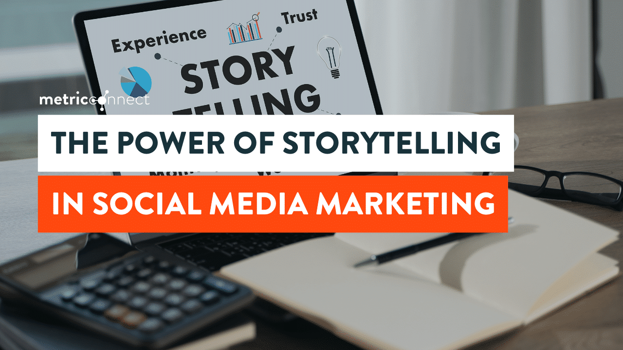 The Power of Storytelling in Social Media - Creatives